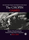 ebook The Chopin Games - Paweł Majewski,Ada Arendt,Marcin Bogucki,Kornelia Sobczak