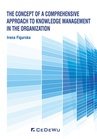 ebook The Concept of a Comprehensive Approach to Knowledge Management in the Organization - Irena Figurska