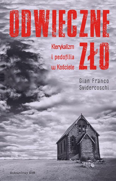 Okładka:Odwieczne zło. Klerykalizm i pedofilia w Kościele 