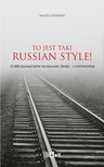 ebook To jest taki Russian Style! 12 000 kilometrów na kraniec Rosji... i z powrotem - Maciej Stroiński
