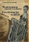 ebook Warszawa - miasto grzechu. Prostytucja w II RP - Paweł Rzewuski