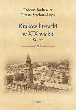 ebook Kraków literacki w XIX wieku. Szkice