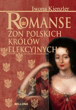ebook Romanse żon polskich królów elekcyjnych