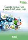 ebook Gospodarka odpadowa w jednostkach handlowych - Natalia Springer