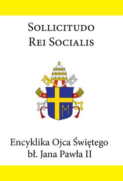 ebook Encyklika Ojca Świętego bł. Jana Pawła II SOLLICITUDO REI SOCIALIS