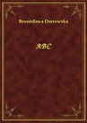 ebook Abc - Bronisława Ostrowska