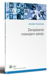 ebook Zarządzanie rozwojem szkoły - Jarosław Kordziński