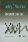 ebook Znaczenia społeczne. Studia z socjologii kulturowej - Jeffrey C. Alexander