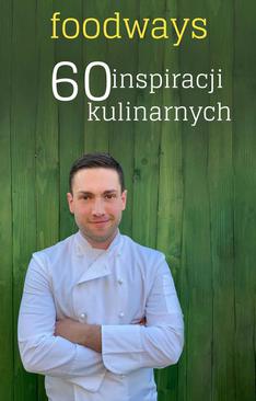 ebook Foodways 60 inspiracji kulinarnych