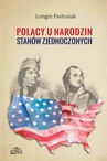 ebook Polacy u narodzin Stanów Zjednoczonych - Longin Pastusiak