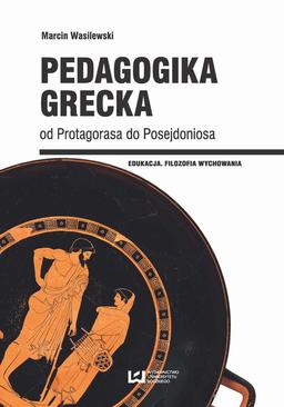 ebook Pedagogika grecka od Protagorasa do Posejdoniosa
