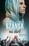 ebook Szansa na start - Daniel Zbiróg