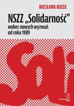 ebook NSZZ „Solidarność” wobec nowych wyzwań od roku 1989