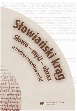 ebook Słowiański krąg. Słowo – myśl – obraz w tradycji i współczesności