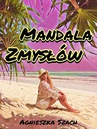 ebook Mandala zmysłów - Agnieszka Szach