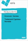 ebook Testament Cypriana Norwida - Stanisław Brzozowski