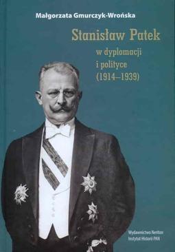 ebook Stanisław Patek w dyplomacji i polityce (1914–1939)