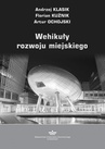 ebook Wehikuły rozwoju miejskiego - Andrzej Klasik,Florian Kuźnik,Artur Ochojski