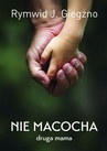 ebook Nie macocha - Rymwid J. Giegżno