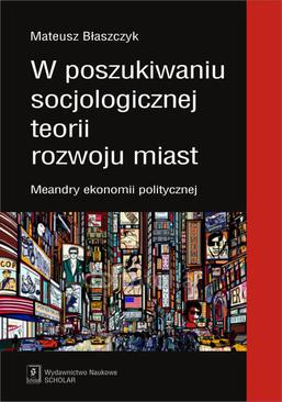 ebook W poszukiwaniu socjologicznej teorii rozwoju miast