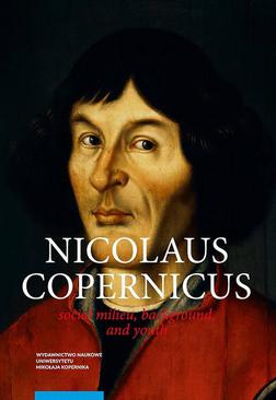 ebook Nicolaus Copernicus. Social milieu, background, and youth