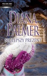 ebook Najlepszy prezent - Diana Palmer