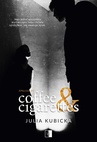 ebook Coffee and Cigarettes - Julia Kubicka