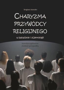 ebook Charyzma przywódcy religijnego w bahaizmie i scjentologii
