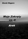 ebook Moje Zakręty cz. 2 AREK - Darek Rogers