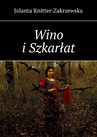 ebook Wino i Szkarłat - Jolanta Knitter-Zakrzewska