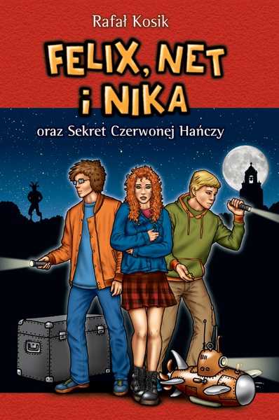 Okładka:Felix, Net i Nika oraz Sekret Czerwonej Hańczy 