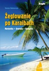 ebook Żeglowanie po Karaibach Martynika - Grenada - Barbados - Tomasz Bednarczyk