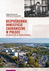 ebook Bezpośrednie inwestycje zagraniczne w Polsce - Włodzimierz Karaszewski,Małgorzata Jaworek
