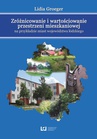 ebook Zróżnicowanie i wartościowanie przestrzeni mieszkaniowej na przykładzie miast województwa łódzkiego - Lidia Groeger