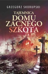 ebook Tajemnica domu zacnego Szkota - Krzysztof Beśka