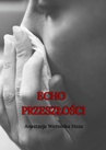ebook Echo przeszłości - Anastazja Haza