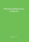 ebook Odmiany dialogiczności w kulturze - 