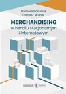 ebook Merchandising w handlu stacjonarnym i internetowym - Barbara Borusiak,Tomasz Wanat