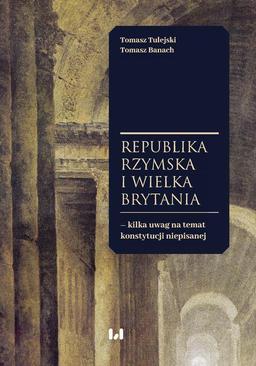 ebook Republika Rzymska i Wielka Brytania – kilka uwag na temat konstytucji niepisanej