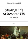 ebook Short guide to become UK nurse - Marcin Bill