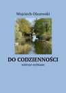 ebook Do codzienności - Wojciech Olszewski