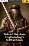 ebook Wiedźmin 2: Zabójcy Królów - encyklopedia gry - poradnik do gry - Artur "Arxel" Justyński