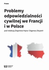 ebook Problemy odpowiedzialności cywilnej we Francji i w Polsce - Zbigniew Hajn,Dagmara Skupień