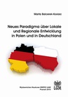 ebook Neues Paradigma über Lokale und Regionale Entwicklung in Polen und in Deutschland - Marta Balcerek-Kosiarz