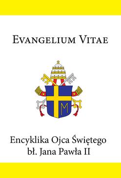 ebook Encyklika Ojca Świętego bł. Jana Pawła II EVANGELIUM VITAE