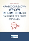 ebook Krótkookresowy wpływ rekomendacji na rynek giełdowy w Polsce -  Mielcarz