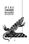 ebook Kroniki ukrytej prawdy - Pere Calders