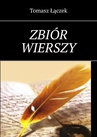 ebook Zbiór wierszy 2001-2009 - Tomasz Łączek