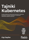 ebook Tajniki Kubernetes - Gigi Sayfan