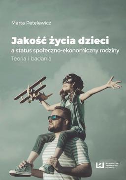 ebook Jakość życia dzieci a status społeczno-ekonomiczny rodziny. Teoria i badania